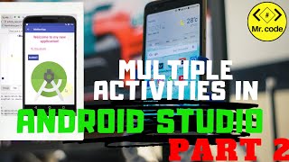 How to work with Multiple Activities in Android Part 2|Navigate Activity in Android Studio Tutorials