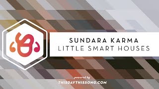 Sundara Karma - Little Smart Houses