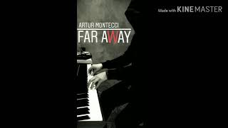 Artur Montecci - Far away