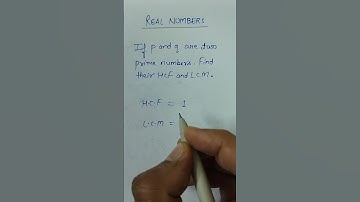 HCF and LCM of two Prime Numbers