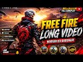 😱Free fire long video #freefiremax #freefire 😱😱