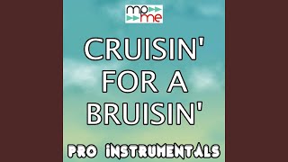 Cruisin' for a Bruisin' (Karaoke Version) (Originally Performed By Ross Lynch, Jason Evigan,...