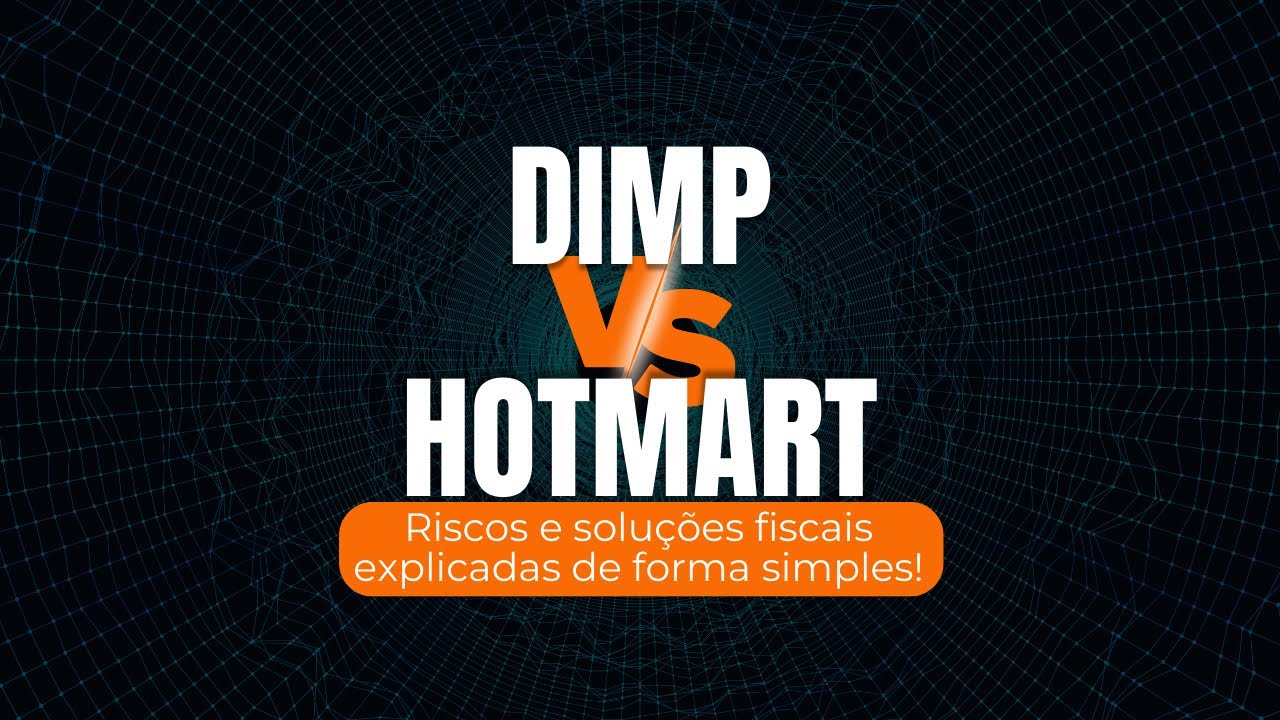DIMP X HOTMART RISCOS E SOLUÇÕES FISCAIS