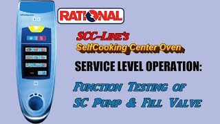 RATIONAL SCC oven FUNCTION TEST of the SC Pump & Fill Valve (model years 2004-2011)