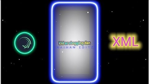 EID AR SHOPPING DAN ALIGHT MOTION EDITING🥵|| TREND XML FILE  || TRENDING SONG💥ALIGHT MOTION EDITING