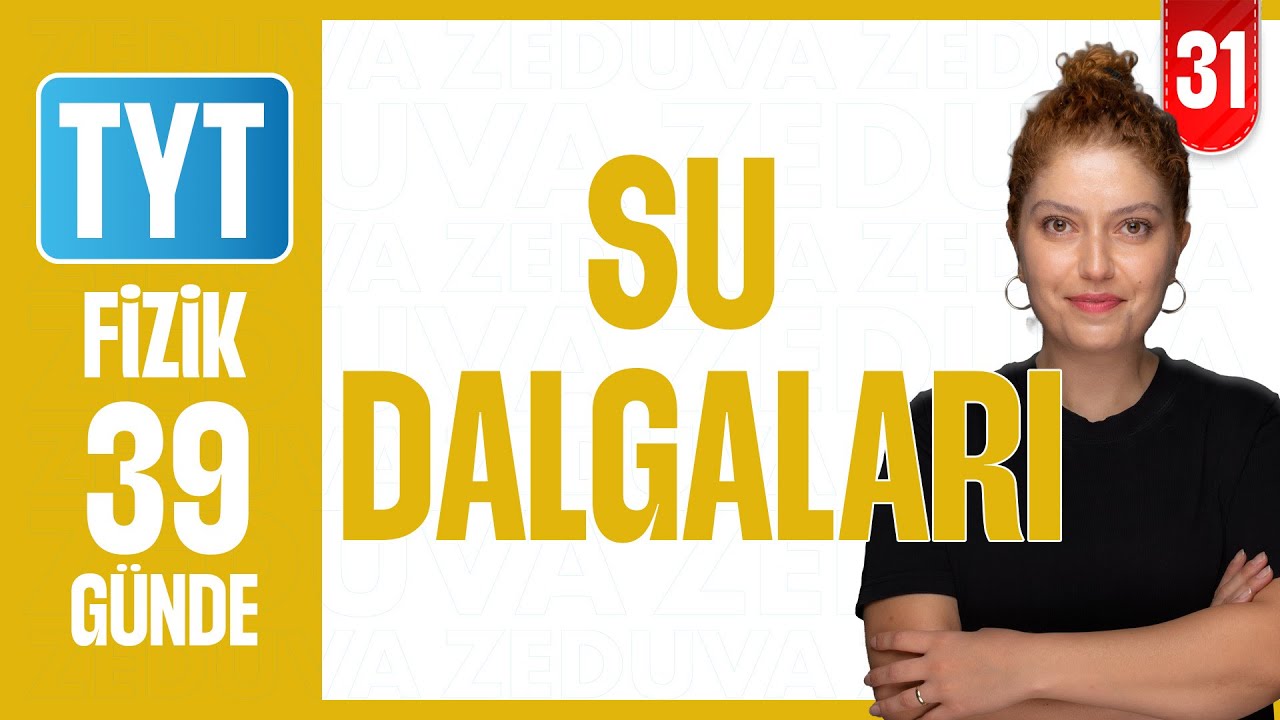 Su Dalgaları I  39 GÜNDE TYT FİZİK KAMPI 2026 I 31. Gün