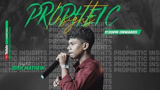 PROPHETIC INSIGHTS | PROPHET JOSH MATHEW | SUPERNATURAL PROPHETICAL SESSION | PRAY WITH US | AMEN |
