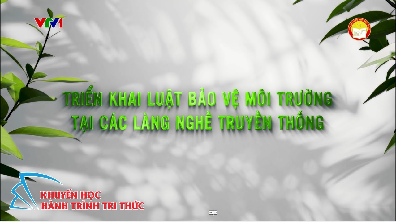 VTV1 | Bảo Vệ Môi Trường Tại Các Làng Nghề | Khuyến Học - Hành Trình Tri Thức