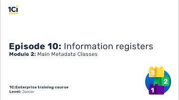 Module 2. Episode 10. Information registers