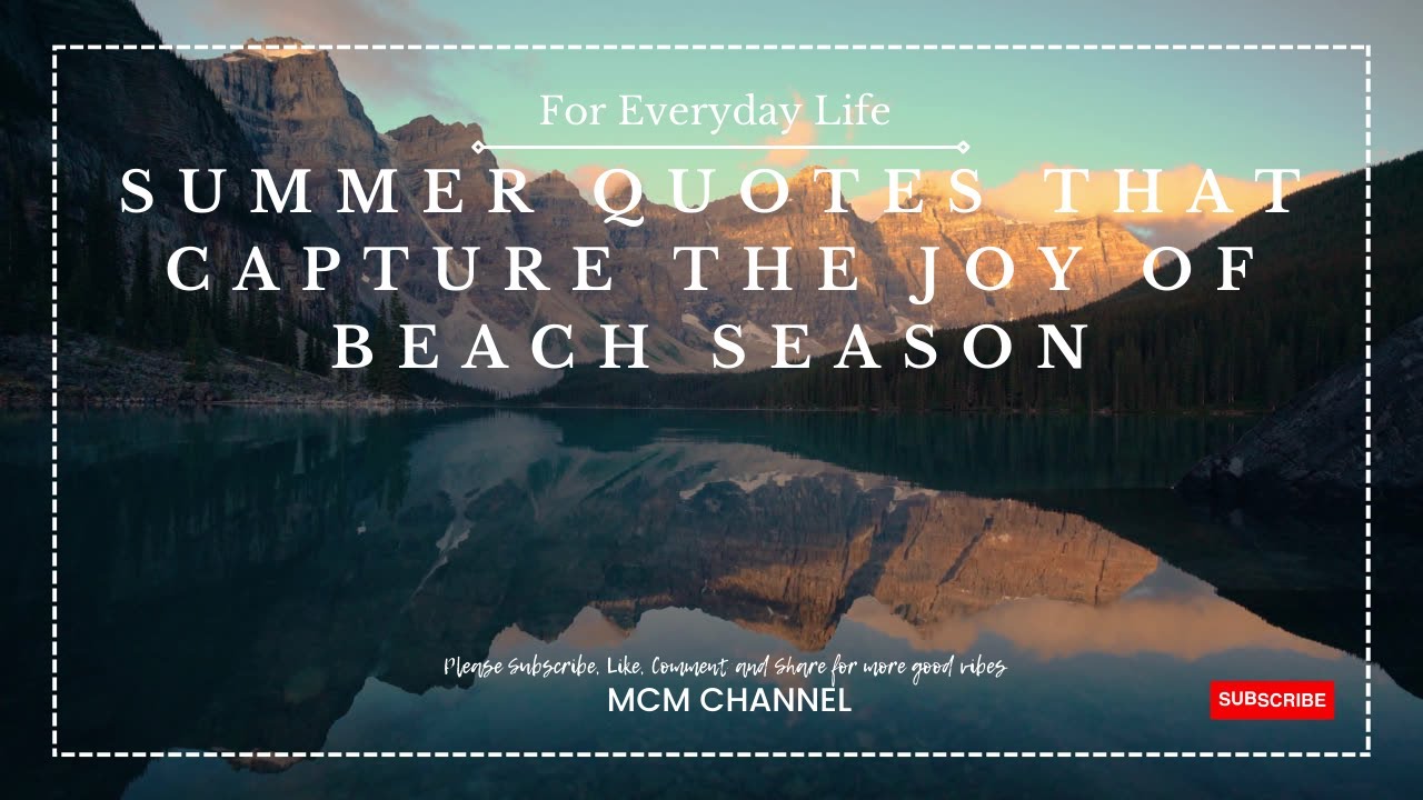 For Everyday Life. Summer Quotes That Capture The Joy of Beach Season.