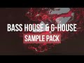 Bass house  ghouse essentials  vocals samples fills  presets