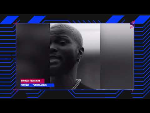 Soundcity E-News: Wurld Talks New EP Contagious | Soundcity Exclusive
