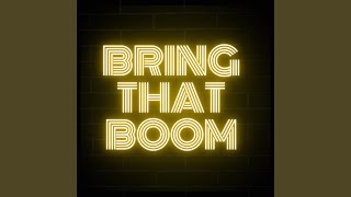 Bring That Boom (feat. JimmyGotSoul)