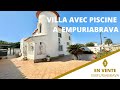 Villa avec piscine  empuriabrava costa brava  agence immobilire brava home standing