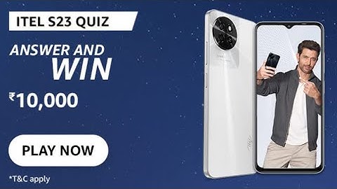 Amazon itel S23 Quiz Answer Today | itel S23 Quiz | Amazon Quiz Answer Today 12 June 2023