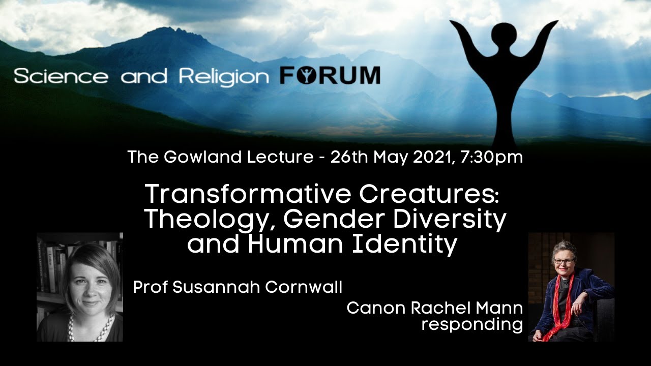 The Gowland Public Lecture: Transformative Creatures: Theology, Gender Diversity and Human Identity