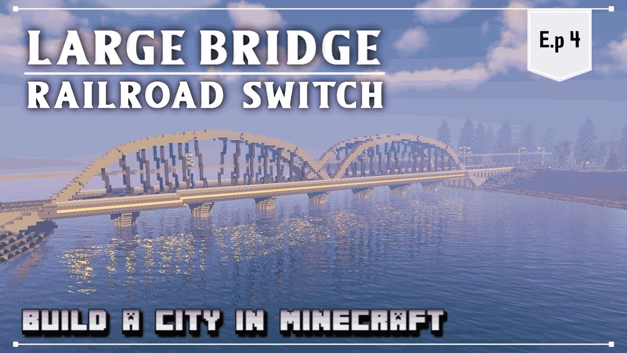 Minecraft Large bridge - Building A City - Timelapse | (Ep.4) - YouTube
