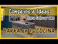 💡Consejos e Ideas para ELEGIR correctamente las BARRAS DE COCINA✔️| Barra Desayunadora -Kitchen Bar