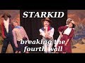 Starkid breaking the fourth wall 「1」