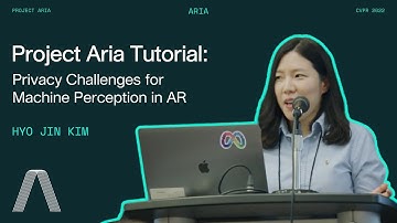 Project Aria CVPR 2022 Tutorial: Privacy Challenges for Machine Perception in AR (9 of 11)
