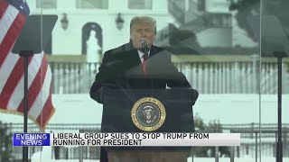 Lawsuit contends Constitution's 'insurrection' clause bars Trump from running again for president