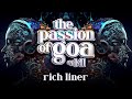 Rich liner  the passion of goa ep141  progressive trance edition