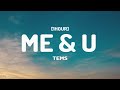 Tems - Me & U (Lyrics) [1HOUR]