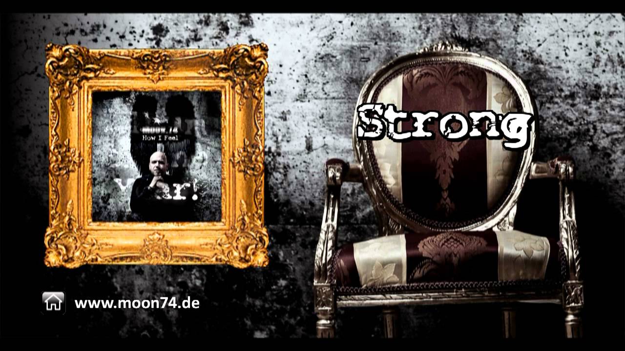 Assista a MOON.74 - Strong (Album: How I Feel ©2013 Infacted Recordings) no YouTube Assista a MOON.74 - Strong (Album: How I Feel ©2013 Infacted Recordings) no YouTube