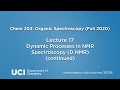 Chem 203. Lecture 17: Dynamic Processes in NMR Spectroscopy D NMR continued