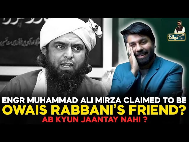 Engr Muhammad Ali Mirza Claimed To Be Owais Rabbani’s Friend | Engr Jaantay Nahi ? | Owais Rabbani class=