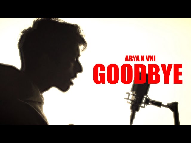 GOODBYE - ARYA X VNI | (OFFICIAL MUSIC VIDEO) | RIP MOM 🕊️ class=