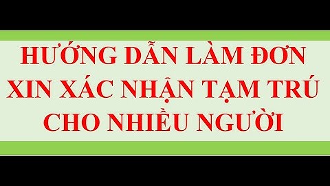 Mẫu đơn xác nhận tạm trú