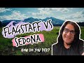 Sedona vs Flagstaff