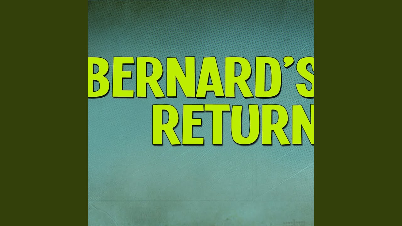 Tonton Bernard's Return di YouTube Tonton Bernard's Return di YouTube