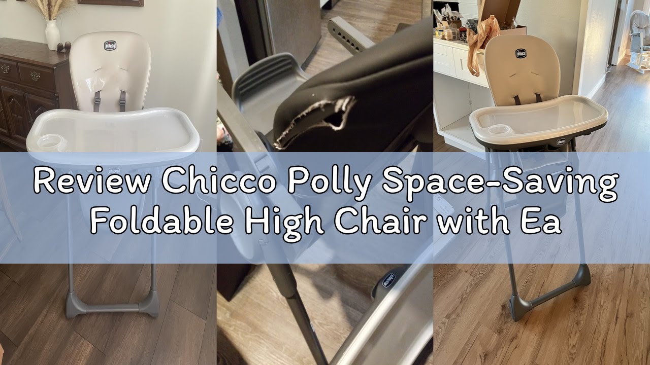 Review Chicco Polly Space-Saving Foldable High Chair with Easy-Clean Seat Pad, High Chair for Babies