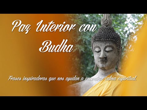 PAZ INTERIOR CON BUDA, frases inspiradoras para encontrar calma espiritual