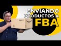 Proceso de preparación y envío - cómo enviar mis productos a Amazon