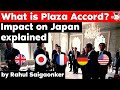 Plaza Accord of 1985 between G5 Nations - How it affected Japanese economy? Economy Current Affairs