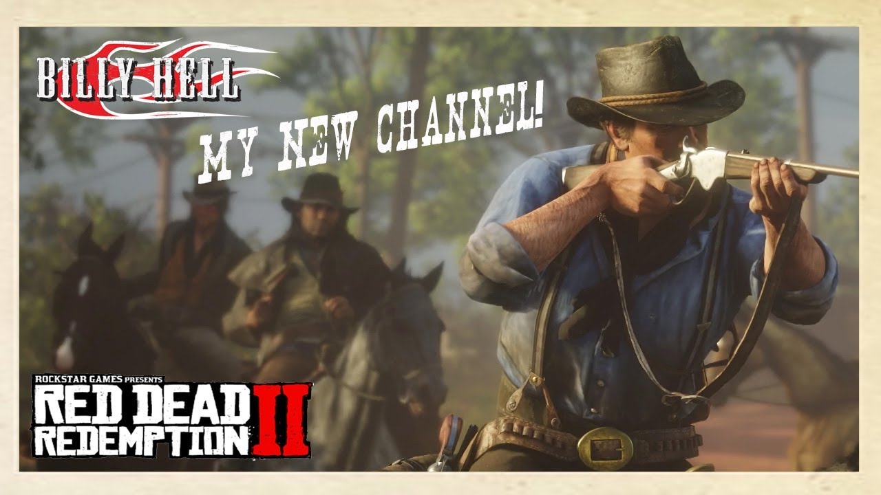 #rdr2 Red Dead Redemption 2 Billy Hell's New Channel! - YouTube