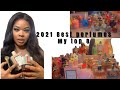 MY 2021 PERFUME COLLECTION $6,000 + MY TOP 8 FAVORITES