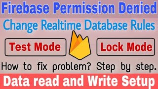 Firebase permission denied | How to setup firebase database rules | Realtime database rules.