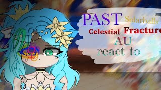 {*past Solarballs react to..*} // Celestial Fracture au(My au☆) // part:1//{🇺🇸}
