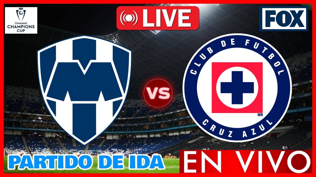 Monterrey vs Cruz Azul EN VIVO | CONCACHAMPIONS 2026 | Partido de Ida ...