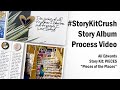 #StoryKitCrush | AE PIECES Story Kit | "Pieces of the Places" | Scrapbook Process Video