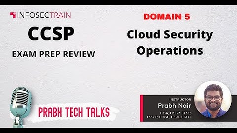 CCSP DOMAIN 5  Cloud Security Operations Exam Prep