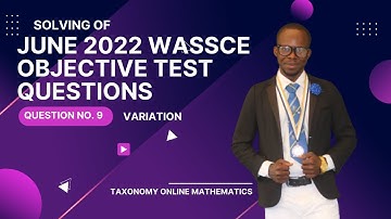 June 2022 WASSCE Objective Test Question on Joint Variation. OBJ No. 9