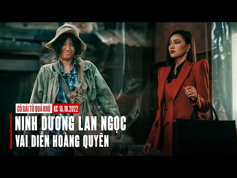 Cô Gái Từ Quá Khứ | In The Movie | Câu chuyện nhân vật #1 | Ninh Dương Lan Ngọc & Hoàng Quyên