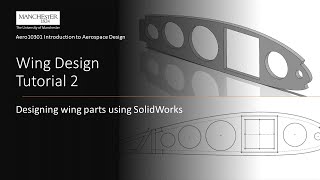 Wing design tutorial 2 -  Designing wing parts using Solidworks