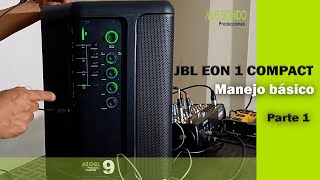 Manejo básico del JBL EON 1 COMPACT