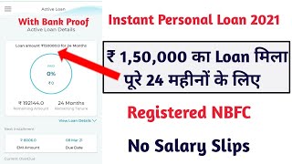 Instant Personal Loan - LIVE PROOF || Rs 1,50,000 Bank Proof ( 24 Months ) || No Salary Slips ||